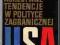 AGRESYWNE TENDENCJE W POLITYCE ZAGRANICZNEJ USA