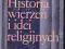 HISTORIA WIERZEŃ I IDEI RELIGIJNYCH T. 1 - ELIADE