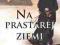 AMITAV GHOSH - NA PRASTAREJ ZIEMI nowa !!!