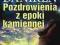 T_ Daniken - Pozdrowienia z epoki kamiennej - NOWA