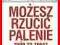 Możesz rzucić palenie - zrób to teraz Kurier48-7zł