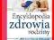 Encyklopedia zdrowia rodziny Kurier48-7zł KRK