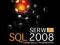 Serwer SQL 2008. Administracja i programowanie