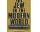 THE JEW IN THE MODERN WORLD: A DOCUMENTARY