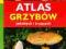 Atlas grzybów jadalnych i trujących - Hans E.Laux