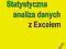 Statystyczna ANALIZA DANYCH  z Excelem SGGW