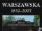 CYTADELA WARSZAWSKA 1832-2007 Stanisław Łagowski