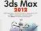 3ds Max 2012 Ćwiczenia praktyczne - Pasek Joanna