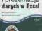 Analiza i prezentacja danych w Microsoft Excel - M