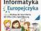 INFORMATYKA EUROPEJCZYKA PODRĘCZNIK + CD HELION