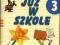 Nowe Już w szkole. Klasa 3, edukacja wczesnoszkoln