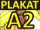 PLAKAT PLAKATY A2 4+0 druk solwentowy poster