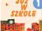 Nowe Już w szkole1,podręcznik cz.1,eduk.wczesnosz.