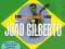 GILBERTO JOAO Bossa Nova Vibe 2CD Remastered Folia