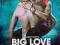 BIG LOVE - /Miłość do utraty tchu/