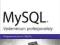 MySQL. Vademecum profesjonalisty. Wydanie V