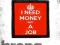Naszywka I NEED MONEY