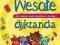 WESOŁE DYKTANDA DLA KLASY 1 ZBIÓR ĆWICZEŃ ORTOGRAF