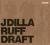 J Dilla - Ruff Draft 2CD / USA