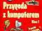 INFORMATYKA 1 PRZYGODA Z KOMPUTEREM PODR+ĆW KOMPLE