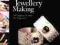 JEWELLERY MAKING FOR BEGINNERS Jinks McGrath TANIO