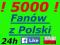 5 000 FANÓW FACEBOOK FANI FANPAE LUBIĘ TO! POLSKA
