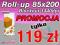 ROLL-UP ROLLUP 85x200cm BLOCKOUT 1440dpi PROMOCJA!