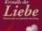 25587 Kristalle der Liebe: Edelsteine fur eine glu