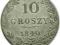10 GROSZY 1840 ROK KRÓLESTWO POLSKIE PIĘKNE !!!