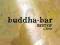 Buddha Bar: Best Of by Ravin 1997 /  2013 NOWOŚĆ !