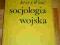 SOCJOLOGIA WOJSKA - Jerzy Wiatr *