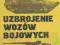 UZBROJENIE WOZÓW BOJOWYCH ZYGMUNT PANKOWSKI MON