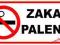 ZAKAZ PALENIA - naklejka 22x10cm - JAKOŚĆ