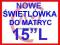 NOWA ŚWIETLÓWKA do monitora 15