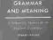 GRAMMAR AND MEANING / Howard Jackson