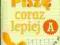 Piszę coraz lepiej. Część A - NOWA