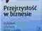 Przejrzystość w biznesie - Goleman, Bennis - NOWA