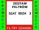 Zestaw Filtrów IBIZA 3 1,6i 16v 100 KM FIL FILTRY