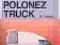 Polonez Truck - Krzysztof Trzeciak