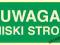 Znak foto 15x30 cm: UWAGA NISKI STROP, płyta PCV