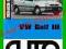 VW GOLF 3 (1991-1997) - instrukcja napraw / III