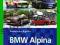 BMW ALPINA 1963-2011 - mini encyklopedia historia