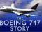 Peter R.March, The Boeing 747 Story [Illustrated]