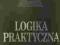 ! LOGIKA PRAKTYCZNA Zygmunt Ziembiński