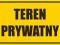 TEREN PRYWATNY Tabliczka 32x19,5 cm  PROMOCJA!