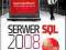 Serwer SQL 2008 Usługi biznesowe Analiza i eksplor