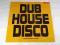 Dub House Disco Guerilla 1992 2LP