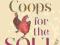 CHICKEN COOPS FOR THE SOUL: A HENKEEPER'S STORY