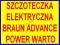 SZCZOTECZKA ELEKTRYCZNA BRAUN ADVANCE POWER WARTO