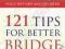 121 TIPS FOR BETTER BRIDGE Paul Mendelson